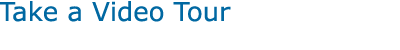 Take a Video Tour
