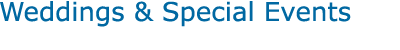 Weddings and Special Events