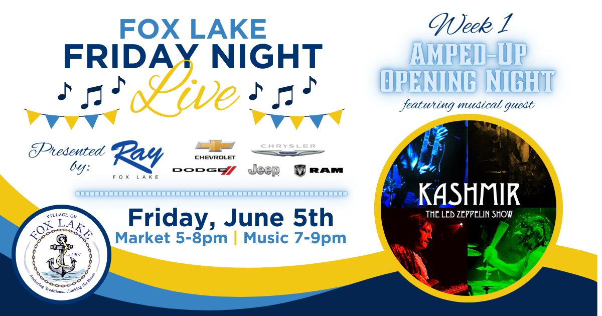 Fox Lake Friday Night Live Week 1 - Amped Up Opening Night featuring Kashmir