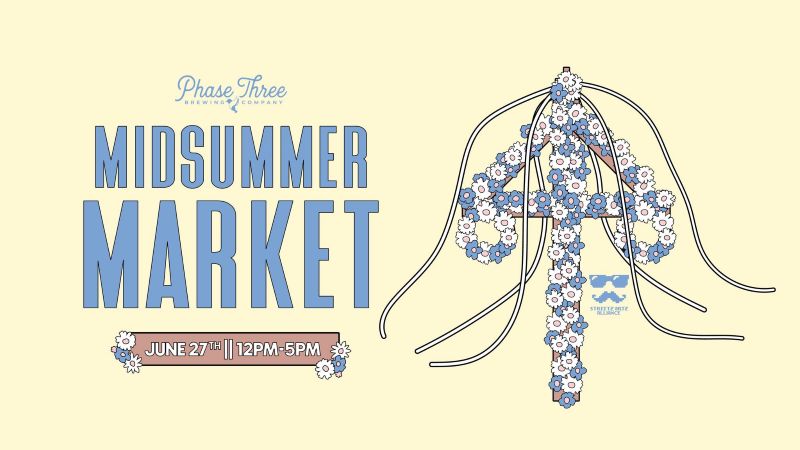 Midsummer Artisan Market at Phase Three Brewing Co.