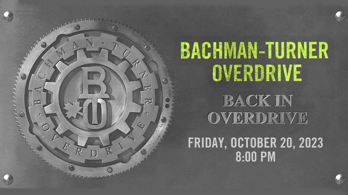Bachman Turner Overdrive: Back in Overdrive at Genesee Theatre