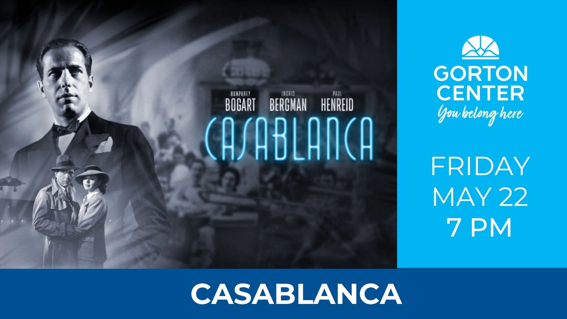 Casablanca at Gorton Center