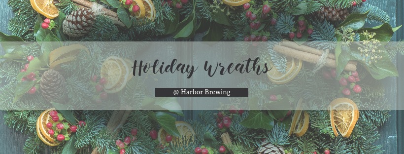 Hops & Holiday Wreaths Harbor Brewing Company Lake Villa