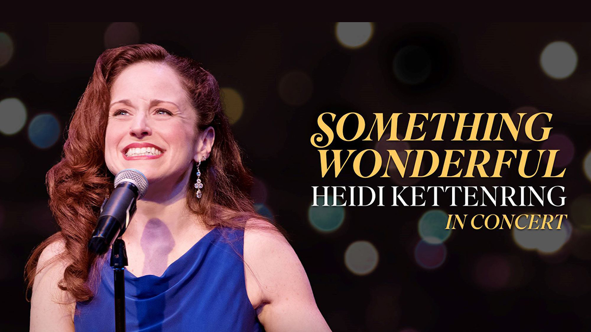Something Wonderful: Heidi Kettering in Concert