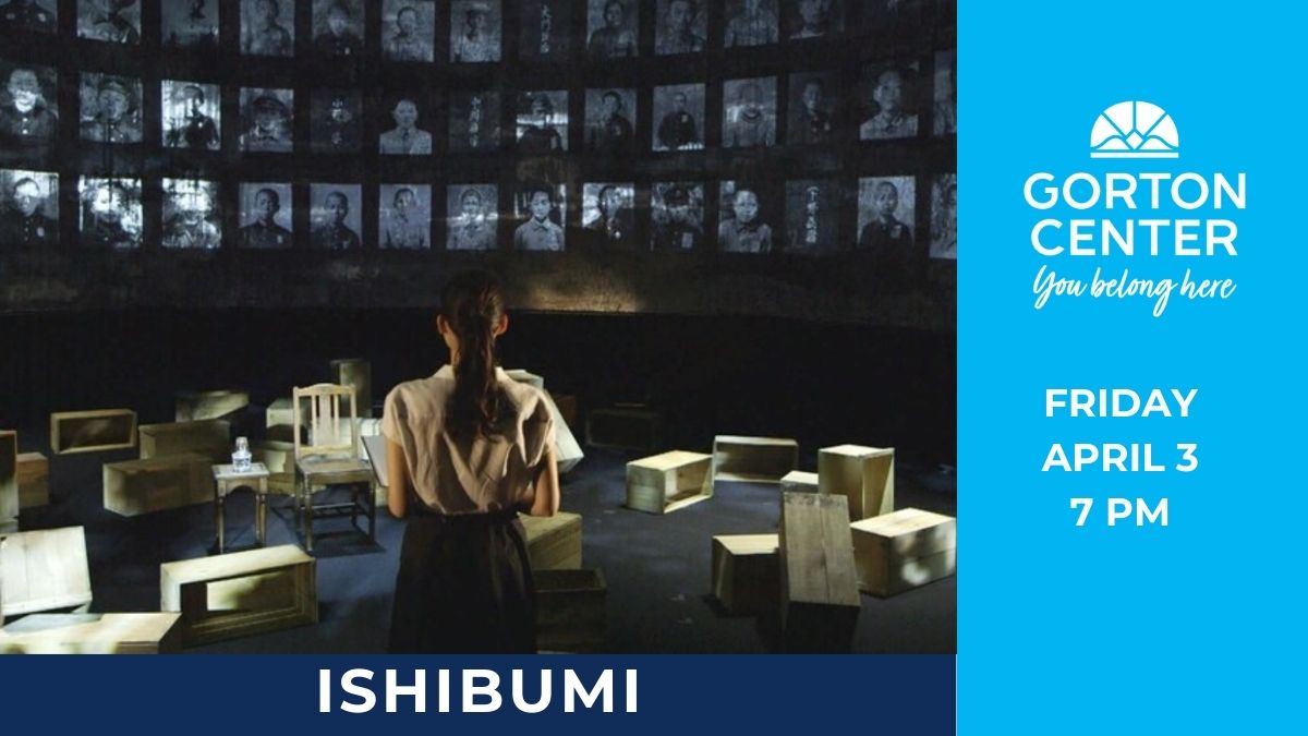 Ishibumi at Gorton Center