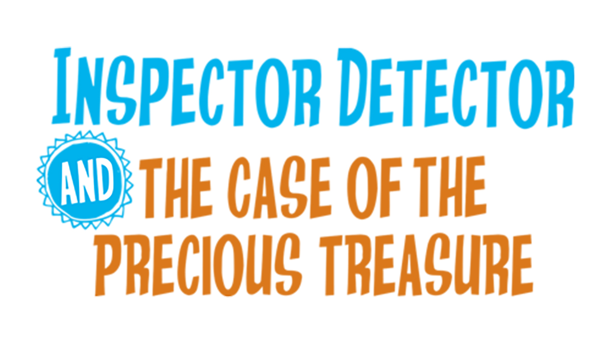 Inspector Detector and the Case of the Precious Treasure- Fall Workshop at Citadel Theatre