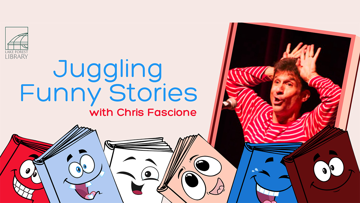 Juggling Funny Stories at Lake Forest Public Library