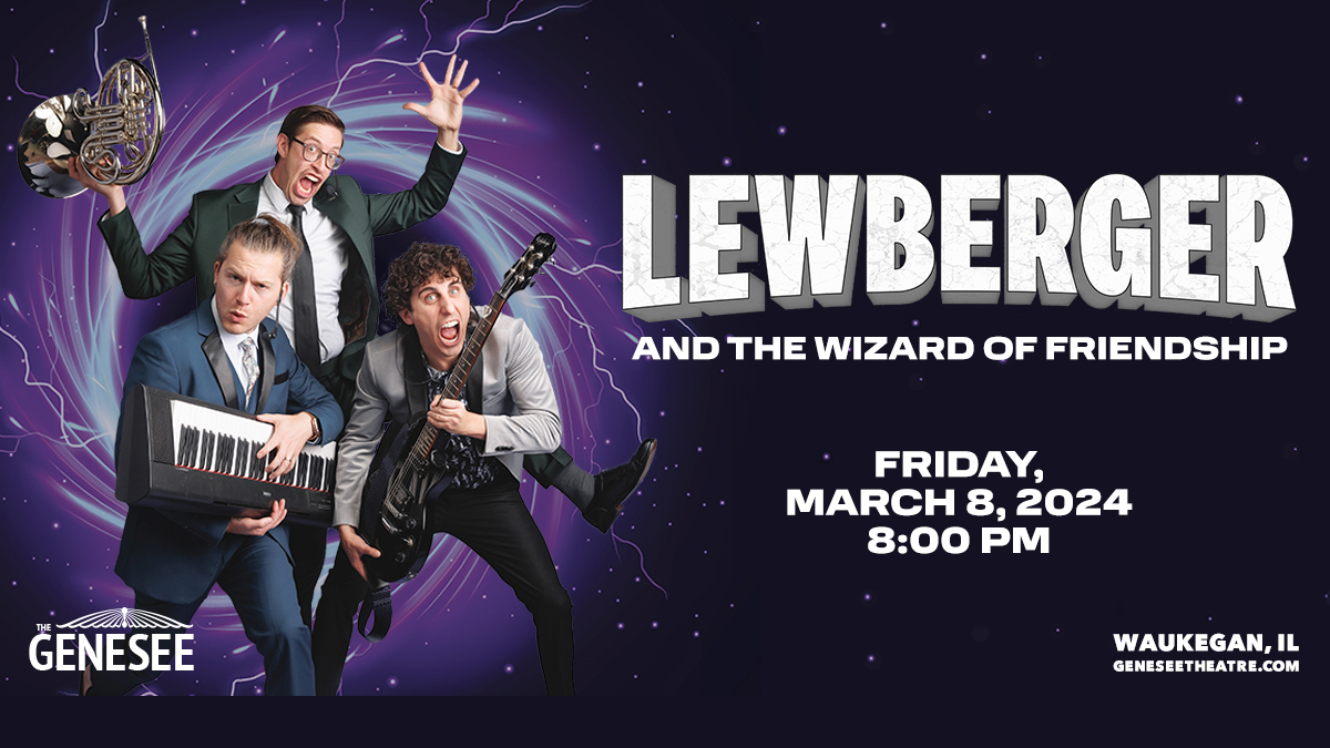 ***CANCELED***Lewberger and the Wizard of Friendship at Genesee Theatre
