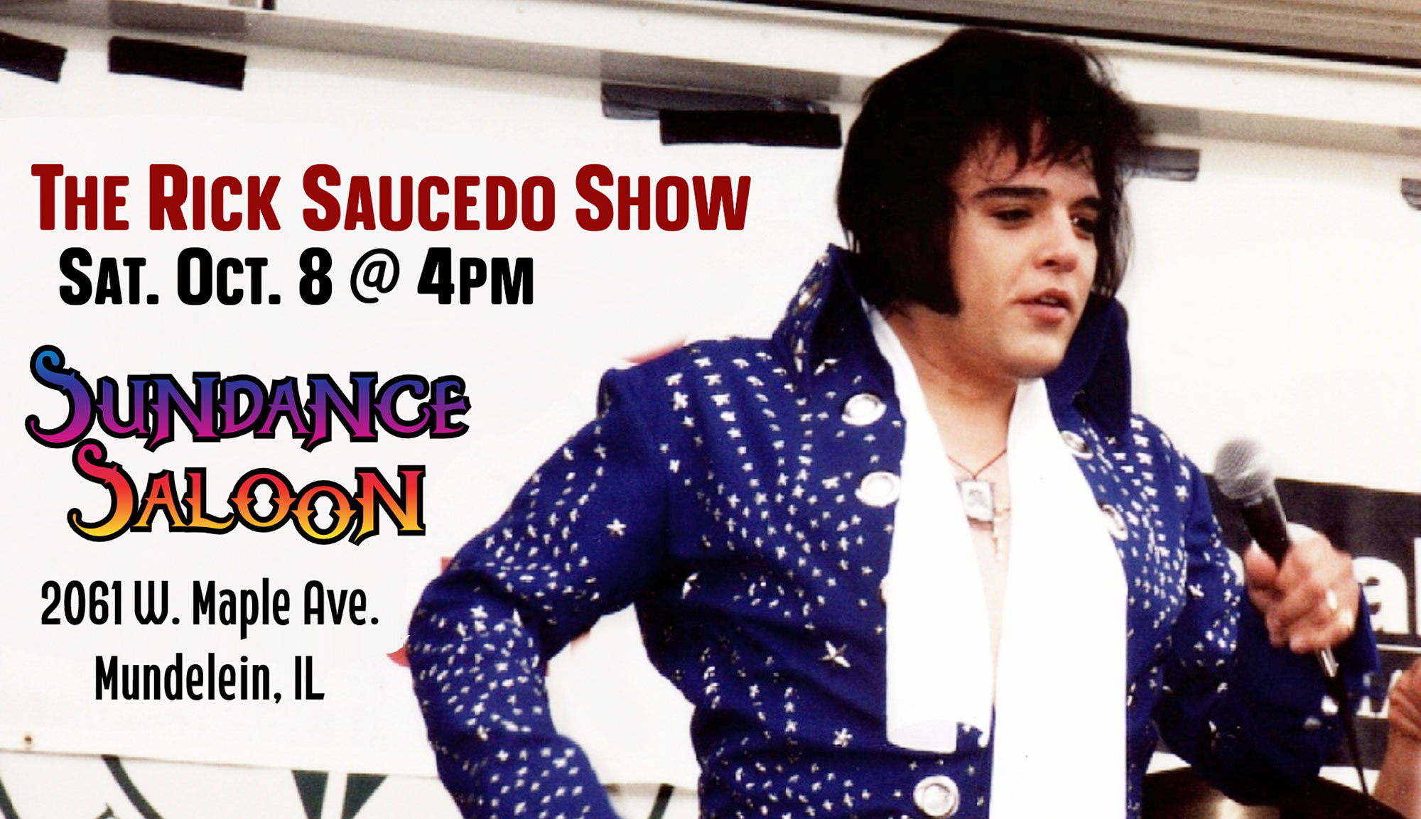 Rick Saucedo The Prince of Rock and Roll at Sundance Saloon