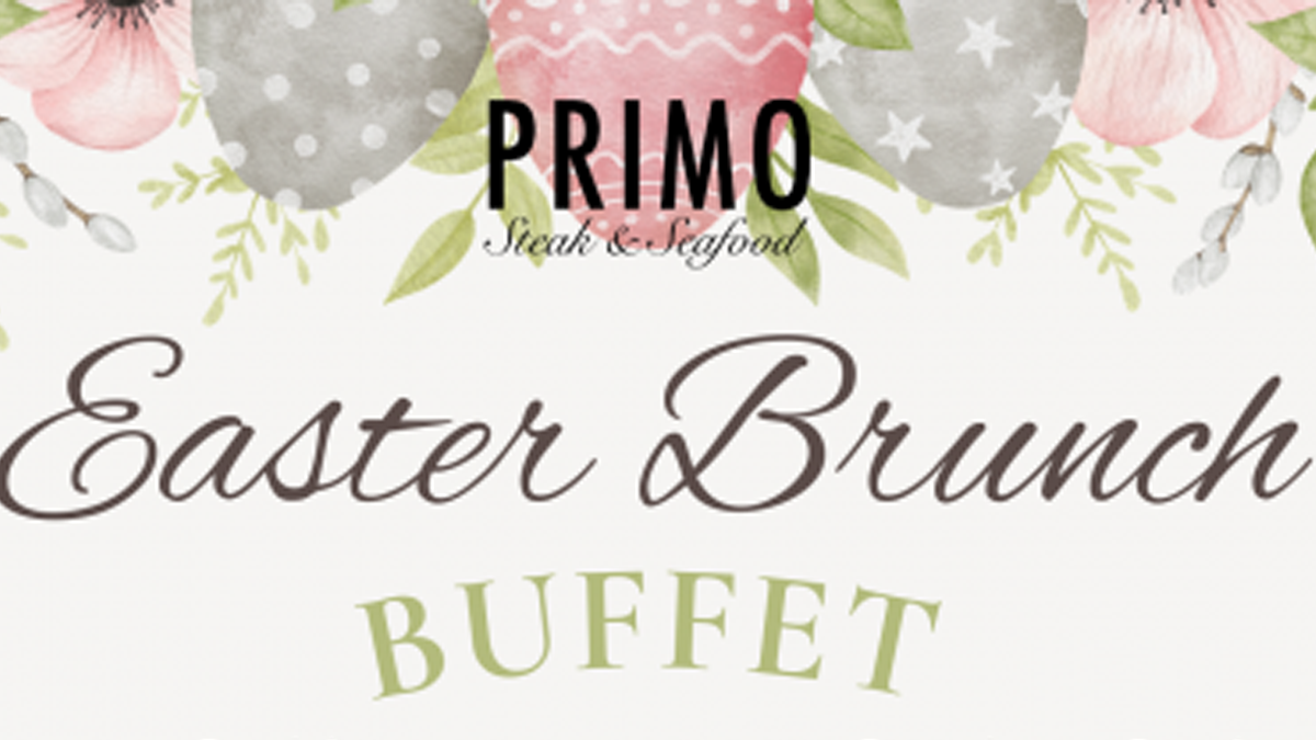 Easter Brunch Buffet at Primo Italian American Cuisine