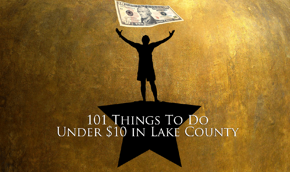 101 Things To Do Under $10 in Lake County 