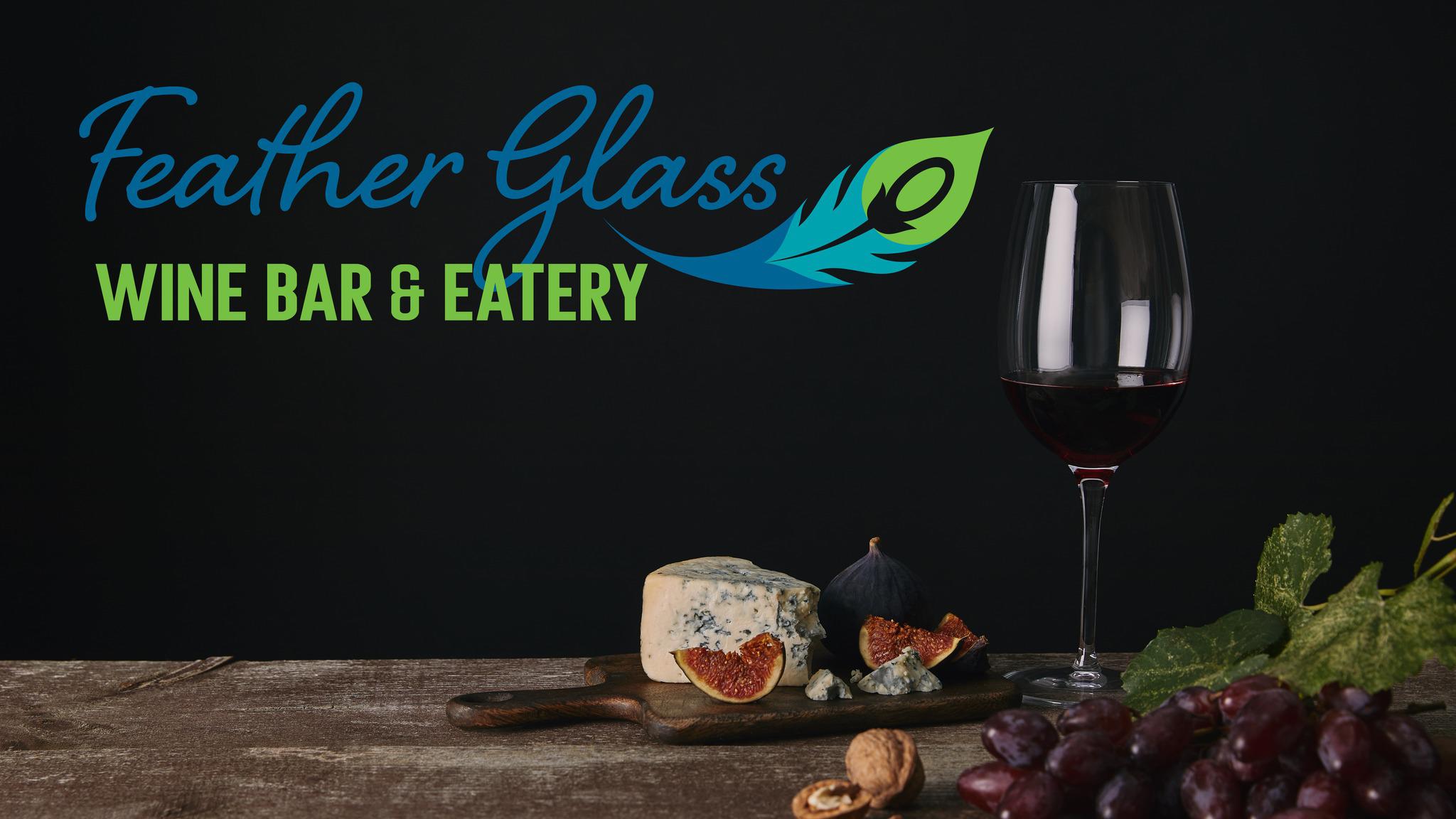 Feather Glass Wine Bar and Eatery