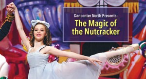 Dancenter North's The Magic of the Nutcracker